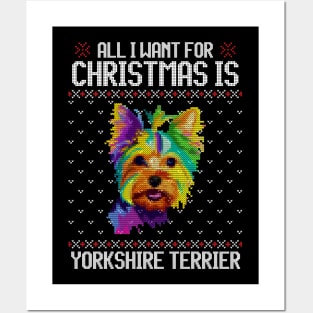 All I Want for Christmas is Yorkshire Terrier - Christmas Gift for Dog Lover Posters and Art
